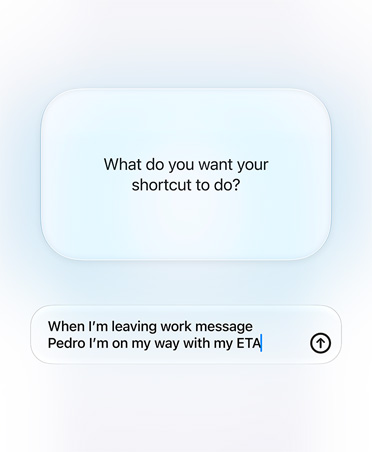 Layar menampilkan permintaan dan respons Apple Intelligence dari pengguna tentang niat Pintasan, Apa yang ingin Anda lakukan dengan pintasan?, balasan, Saat saya meninggalkan kantor kirim pesan kepada Pedro bahwa saya dalam perjalanan dengan ETA saya.